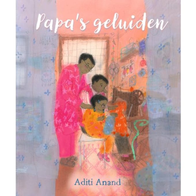 Papa's Geluiden - Aditi Anand