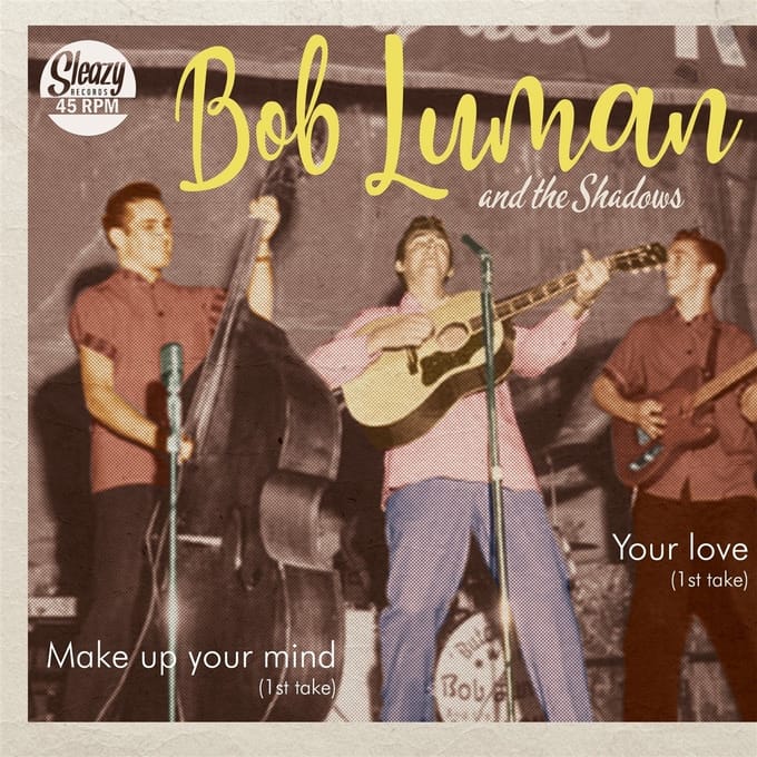 Bob Luman & The Shadows - Make Up Your Mind / Your Love (7" Single)