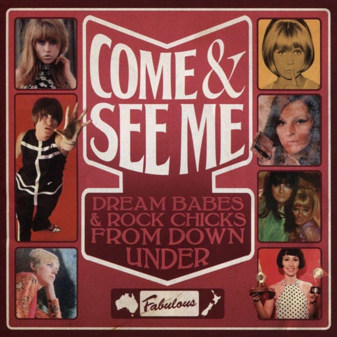 Come & See Me Dream Babes & Rock Chicks From Down Under