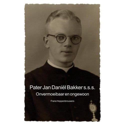 Pater Jan Daniël Bakker S.S.S. - Frans Hoppenbrouwers