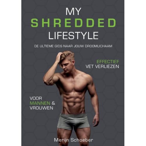 My Shredded Lifestyle - Merijn Schoeber