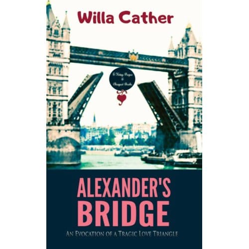 Alexander's Bridge - Willa Cather
