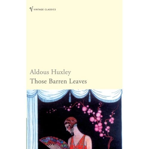 Those Barren Leaves - Aldous Huxley