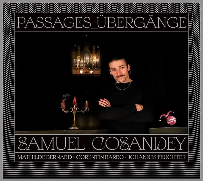 Samuel Cosandey & Corentin Barr & Mathilde Bernard - Passages_Ubergange (CD)