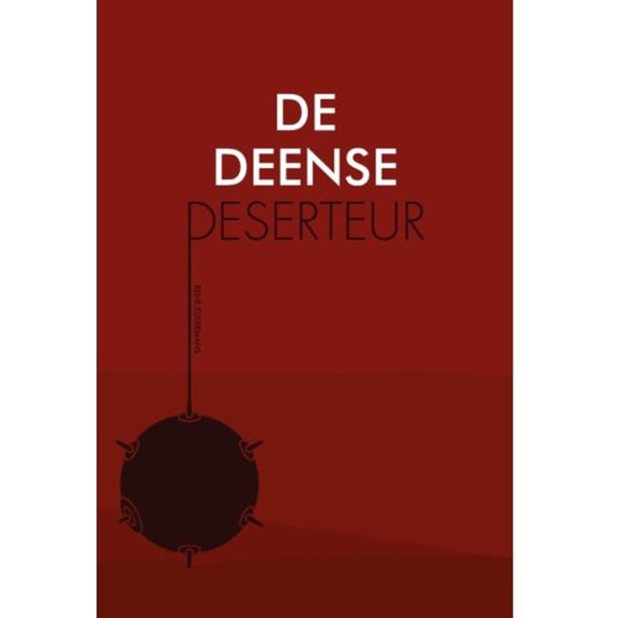 De Deense Deserteur - Trilogie - René Eijsermans