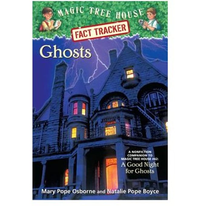 Magic Tree House Fact Tracker #20 Ghosts - Natalie Pope Boyce