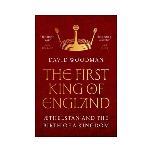 The First King Of England - David Woodman