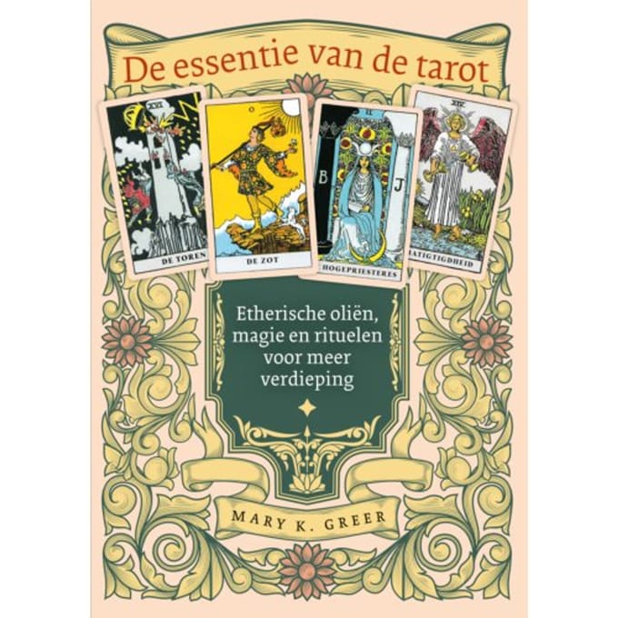 De Essentie Van De Tarot - Mary K. Greer
