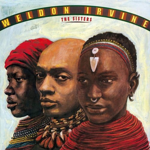 The Sisters - Weldon Irvine