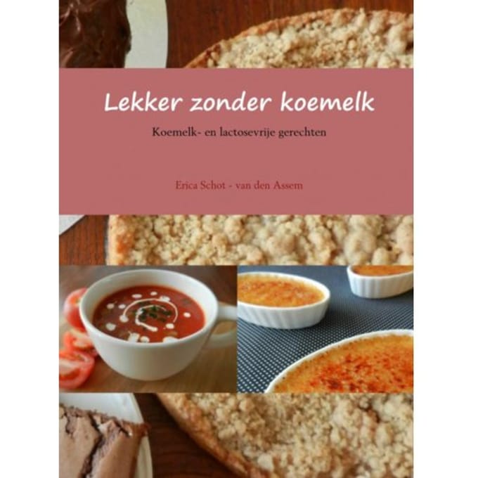 Lekker Zonder Koemelk - Erica Schot