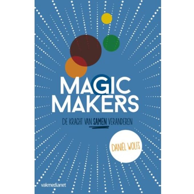Magic Makers - Daniël Wolfs