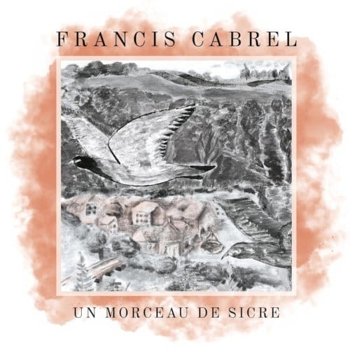 Francis Cabrel - Un Morceau De Sicre (7" Single)