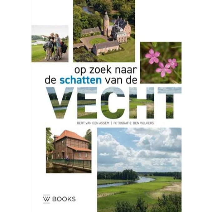 Op Zoek Naar De Schatten Van De Vecht - Bert van den Assem