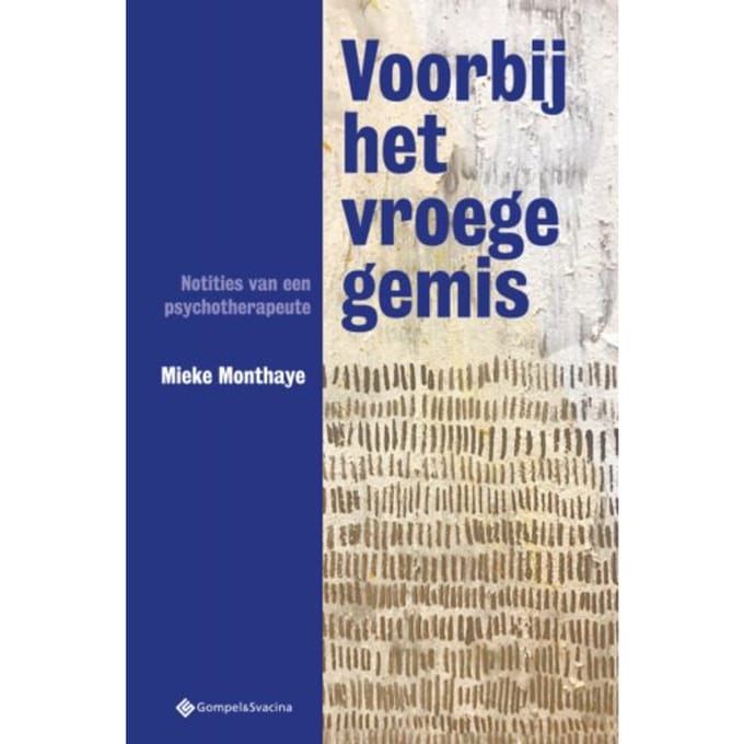 Voorbij Het Vroege Gemis - Mieke Monthaye