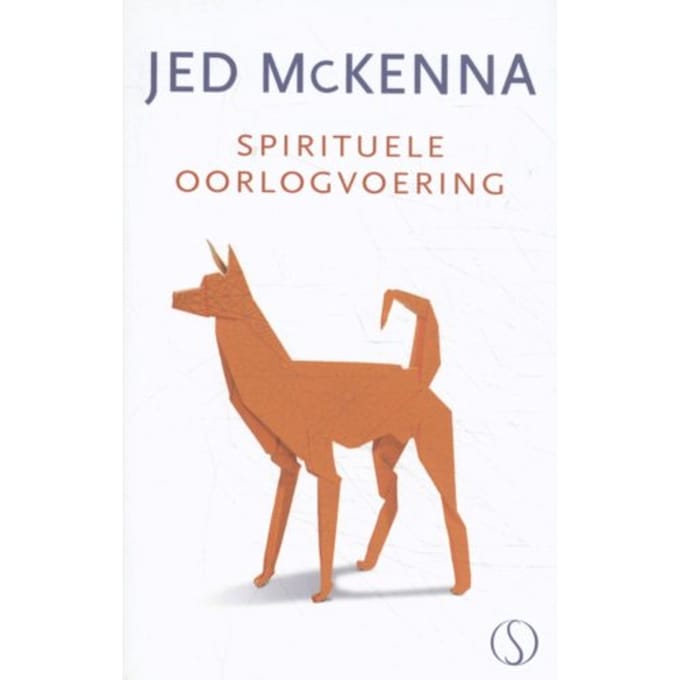 Spirituele Oorlogvoering - Jed McKenna