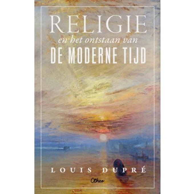 Religie En Het Ontstaan Van De Moderne Tijd - Louis Dupré