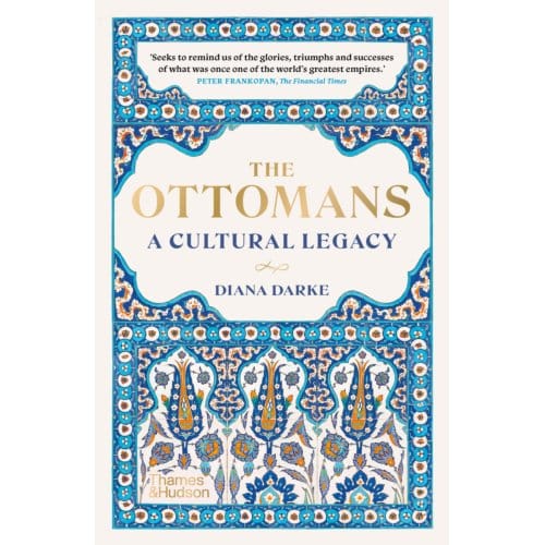 The Ottomans - Diana Darke