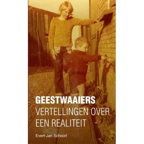 Geestwaaiers - Evert-Jan Schoorl