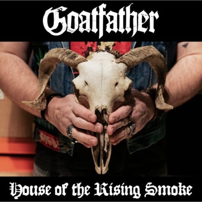 Goatfather - House Of The Rising Smoke (CD)
