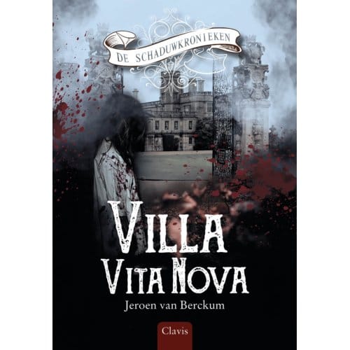 Villa Vita Nova - De Schaduwkronieken - Jeroen van Berckum