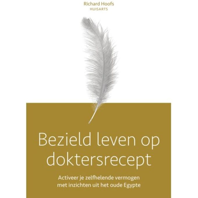 Bezield Leven Op Doktersrecept - Richard Hoofs