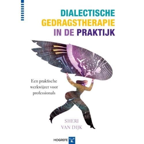Dialectische Gedragstherapie In De Praktijk - Sheri van Dijk