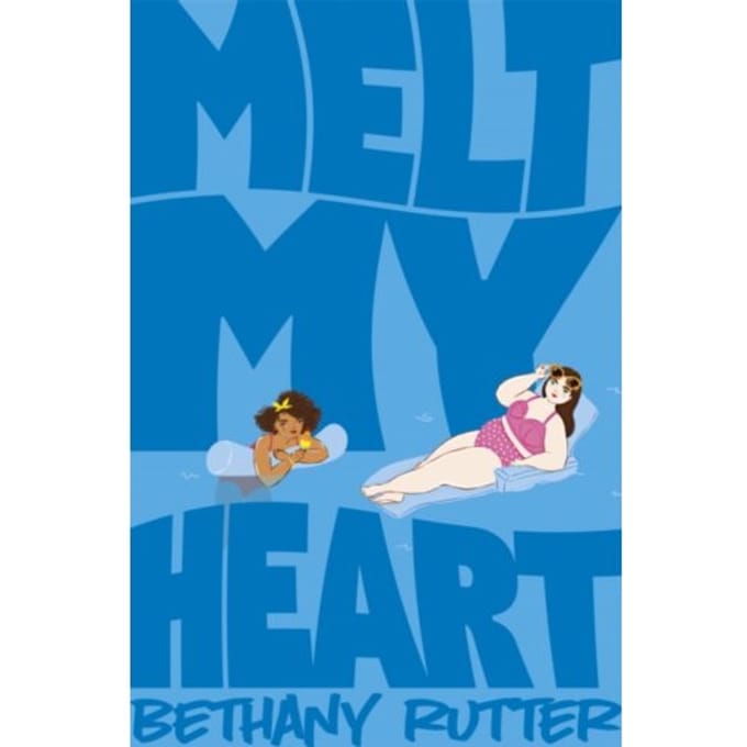 Melt My Heart - Bethany Rutter