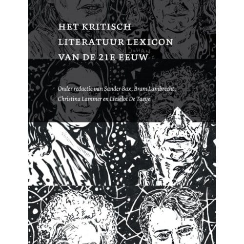 Het Kritisch Literatuur Lexicon Van De 21e Eeuw - Sander Bax