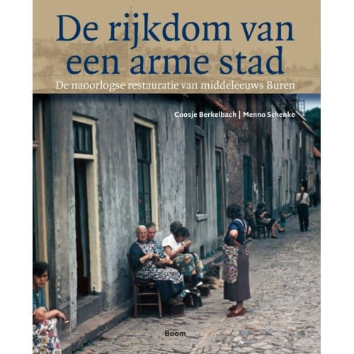 De Rijkdom Van Een Arme Stad - Coosje Berkelbach
