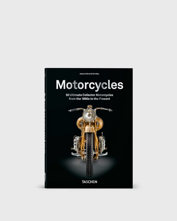 Motorcycles. 45th Ed. - 45th Edition - Charlotte & Peter Fiell