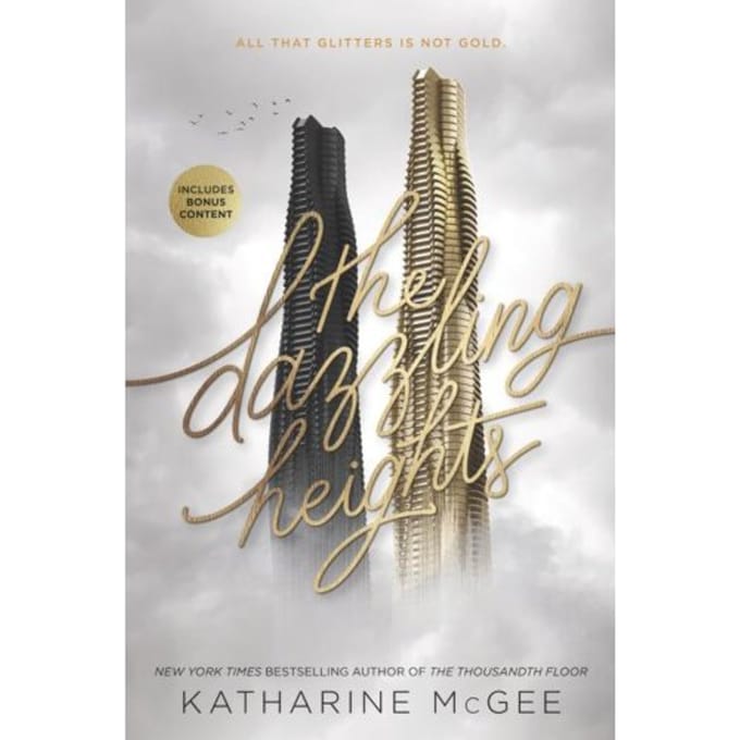The Dazzling Heights - Thousandth Floor - Katharine McGee