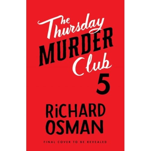 The Impossible Fortune - The Thursday Murder Club - Richard Osman