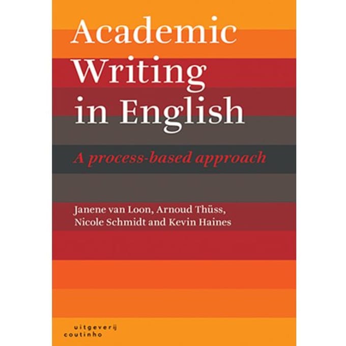 Academic Writing In English - Janene van Loon
