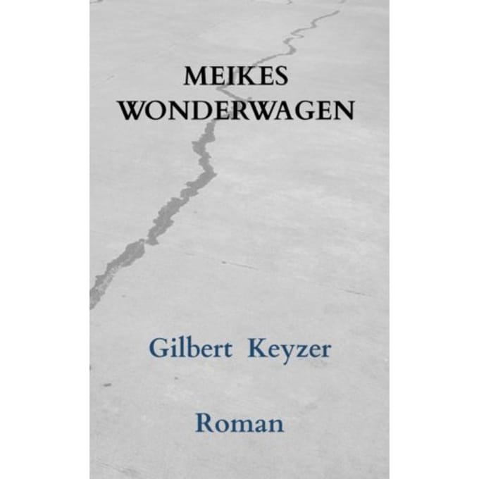 Meikes Wonderwagen - Gilbert Keyzer