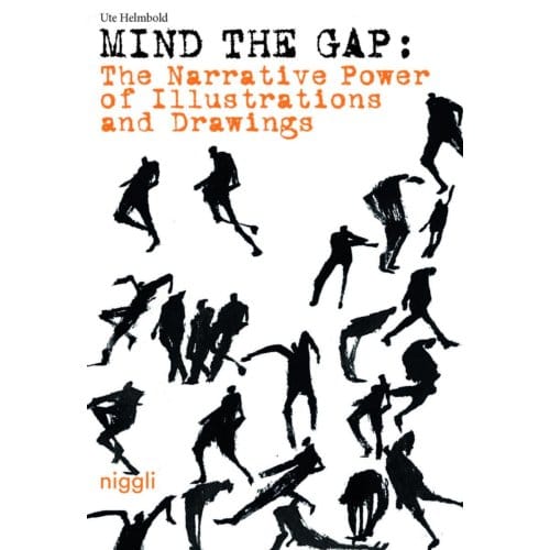 The Narrative Power Of Illustrations And Drawings - Mind The Gap - Ute Helmbold