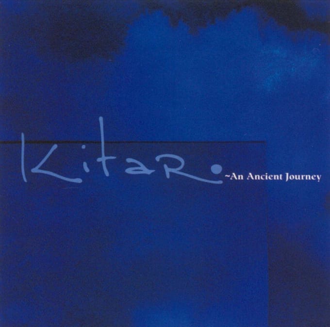 An Ancient Journey - Kitaro