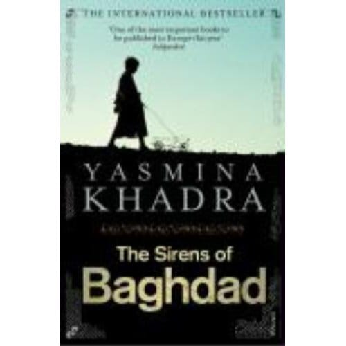 The Sirens Of Baghdad - Yasmina Khadra