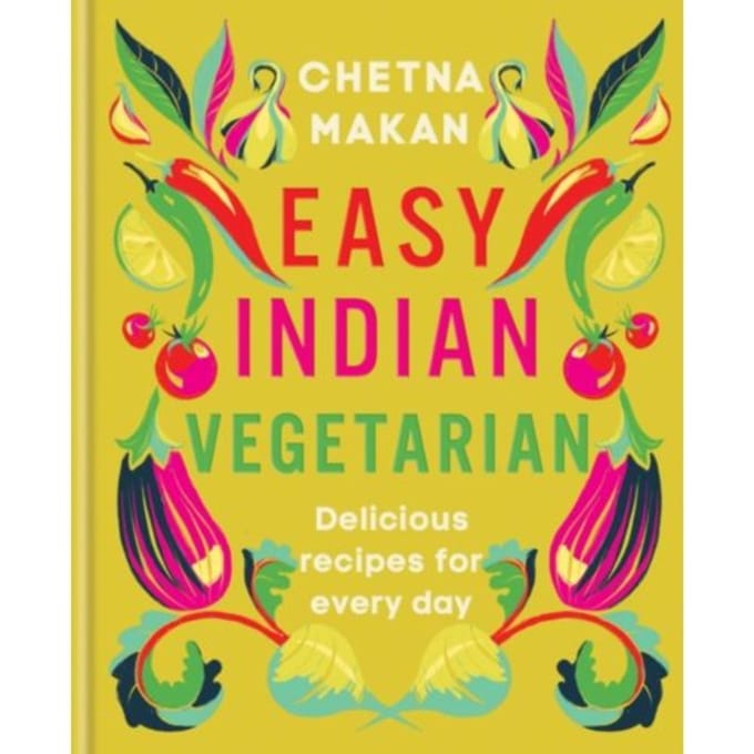 Easy Indian Vegetarian - Chetna Makan