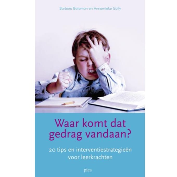 Waar Komt Dat Gedrag Vandaan? - B. Bateman