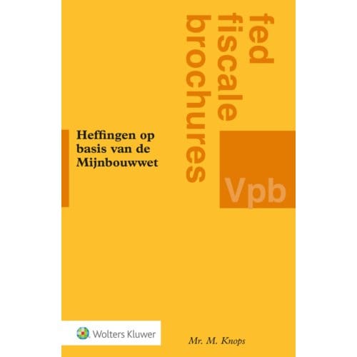 Heffingen Op Basis Van De Mijnbouwwet