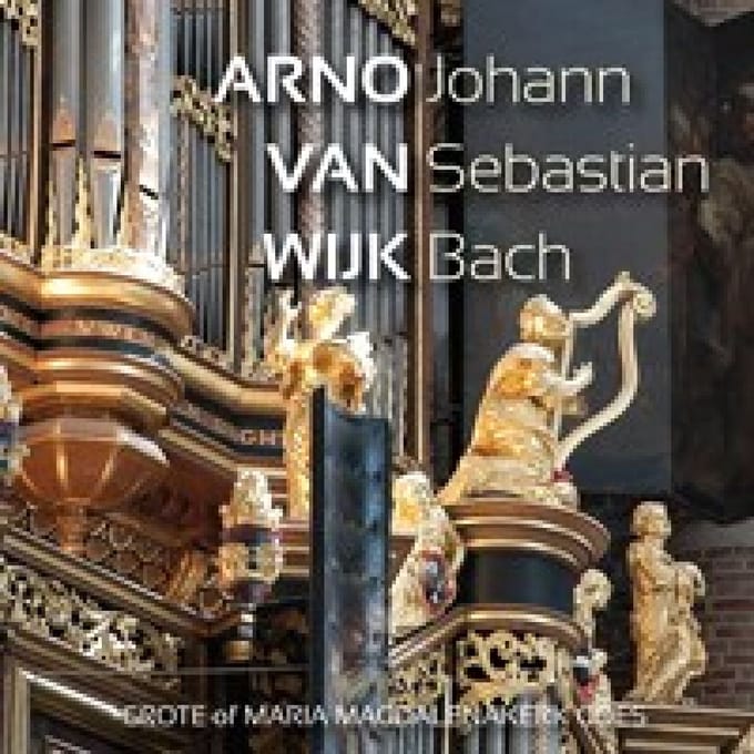 Arno Van Wijk - Grote Of Maria Magdalenakerk Goes N (CD)
