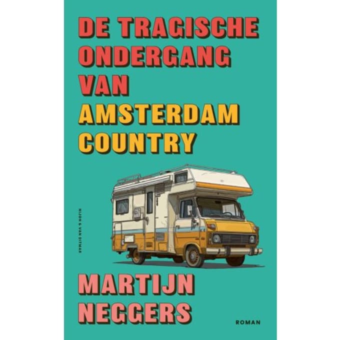 De Tragische Ondergang Van Amsterdam Country - Martijn Neggers