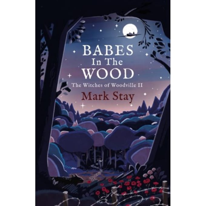 Babes In The Wood - Mark Stay