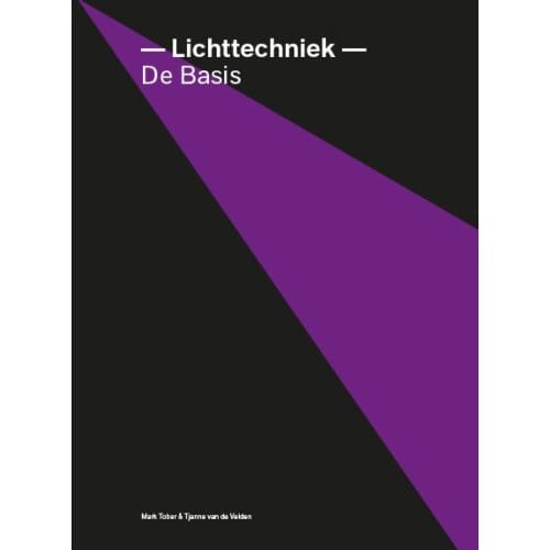Lichttechniek - De Basis - M. Tober