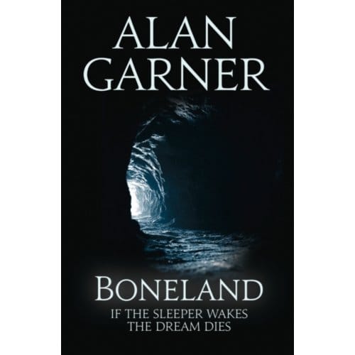 Boneland - Alan Garner