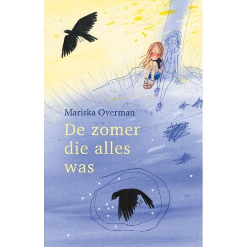 De Zomer Die Alles Was - Mariska Overman