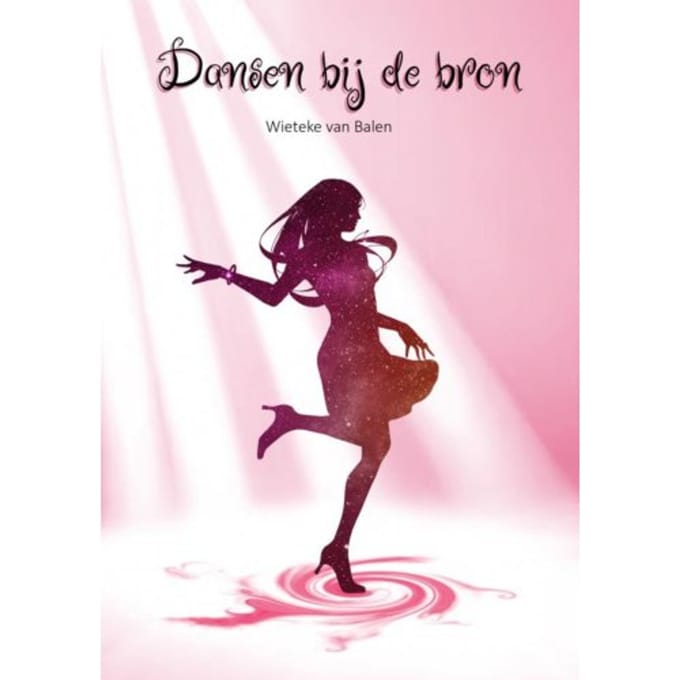 Dansen Bij De Bron - Wieteke van Balen