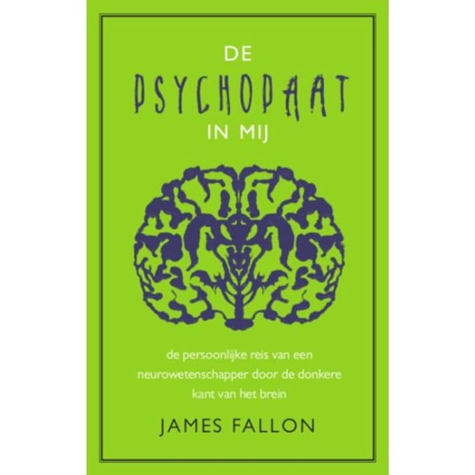 De Psychopaat In Mij - James Fallon