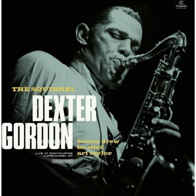 Squirrel (Live In Montmatre, Copenhagen 1967) - Dexter Gordon