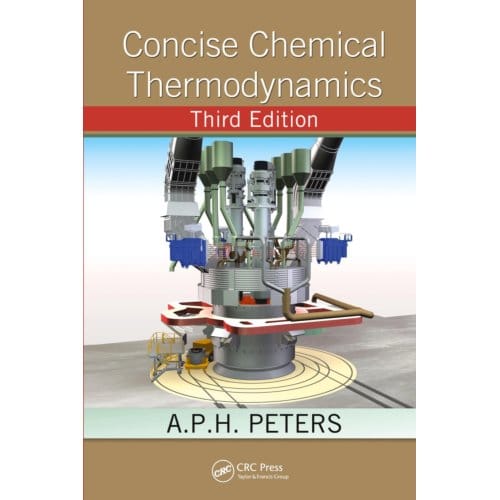 Concise Chemical Thermodynamics - A.P.H. (Hogeschool Zuyd Peters